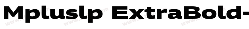 Mpluslp ExtraBold字体转换